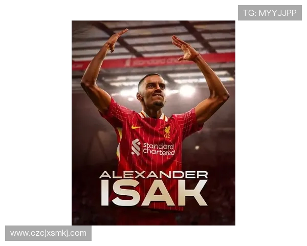 英超官方评选伊萨克重炮破门力压群星荣膺本赛季最具力量感进球